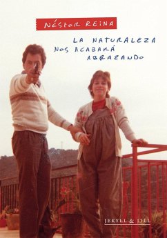 NATURALEZA NOS ACABARA ABRAZANDO