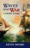 Waves and War Waves and War
