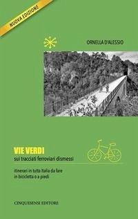 Cover Vie verdi. Sui tracciati ferroviari dismessi