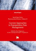Current Approaches to Postoperative Pain Management Current Approaches to Postoperative Pain Management