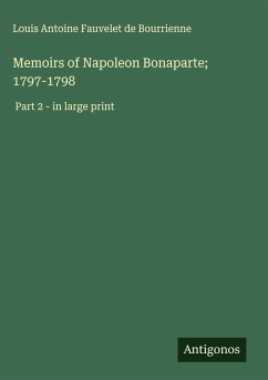 Cover Memoirs of Napoleon Bonaparte; 1797-1798