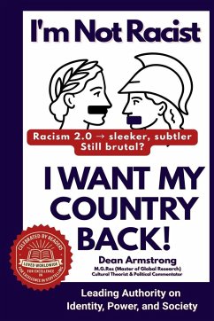 Cover I'm Not Racist, I Want My Country Back!