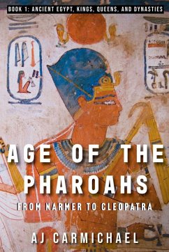 Cover Age of the Pharoahs, from Narmer to Cleopatra