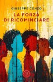 La forza di ricominciare