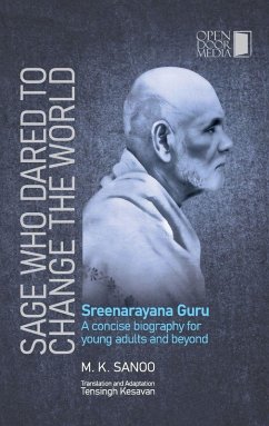 Cover The Sage Who Dared to Change the World   Biography of Sree Narayana Guru   Open Door Media