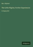 The Little Pilgrim; Further Experiences