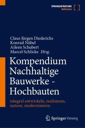 Kompendium Nachhaltige Bauwerke - Hochbauten Kompendium Nachhaltige Bauwerke - Hochbauten