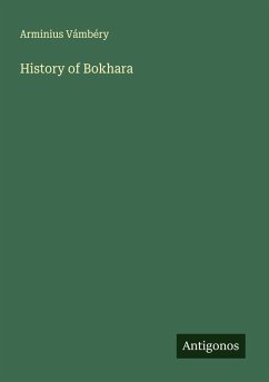 History of Bokhara - Vámbéry, Arminius