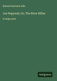Joe Napyank; Or, The River Rifles Joe Napyank; Or, The River Rifles
