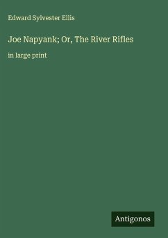 Cover Joe Napyank; Or, The River Rifles