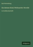 Ein kleines Kind; Weihnachts-Novelle