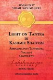 Light on Tantra in Kashmir Shaivism - Volume 4 - Chapter Five Light on Tantra in Kashmir Shaivism - Volume 4 - Chapter Five