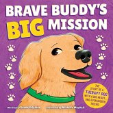 Brave Buddy's Big Mission Brave Buddy's Big Mission