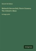 Melmoth Reconciled; Pierre Grassou; The Atheist's Mass Melmoth Reconciled; Pierre Grassou; The Atheist's Mass