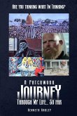 Are You Thinking What I'm Thinking? A Patchwork Journey Through My Life... So Far Are You Thinking What I'm Thinking? A Patchwork Journey Through My Life... So Far