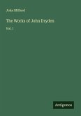 The Works of John Dryden The Works of John Dryden