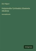 Pohjoistullin Tyttösakki; Elisabetin Aikakirja Pohjoistullin Tyttösakki; Elisabetin Aikakirja