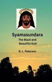 Syamasundara- The Black and Beautuful God