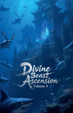 Divine Beast Ascension, Volume 9 - Zenithnovels