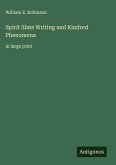 Spirit Slate Writing and Kindred Phenomena