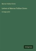 Letters of Marcus Tullius Cicero