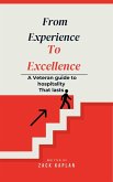 From Experience to Excellence, A Veterans Guide to Hospitality That Lasts (eBook, ePUB) From Experience to Excellence, A Veterans Guide to Hospitality That Lasts (eBook, ePUB)
