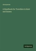A Handbook for Travellers in Kent and Sussex