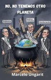 No, no tenemos otro planeta No, no tenemos otro planeta