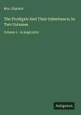 The Prodigals And Their Inheritance; In Two Volumes