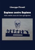 Sapiens contro Sapiens Sapiens contro Sapiens
