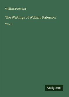 The Writings of William Paterson Cover The Writings of William Paterson