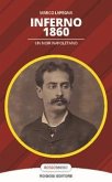 Inferno 1860. Un noir napoletano Inferno 1860. Un noir napoletano