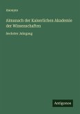 Almanach der Kaiserlichen Akademie der Wissenschaften Almanach der Kaiserlichen Akademie der Wissenschaften