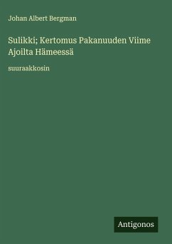 Cover Sulikki; Kertomus Pakanuuden Viime Ajoilta Hämeessä