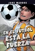 En el fútbol está la fuerza (eBook, ePUB)