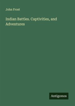 Cover Indian Battles. Captivities, and Adventures