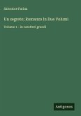 Un segreto; Romanzo In Due Volumi Un segreto; Romanzo In Due Volumi