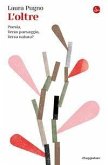 L' oltre. Poesia, Terzo paesaggio, Terza natura?