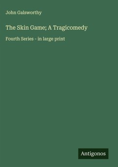 Cover The Skin Game; A Tragicomedy