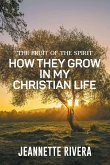 The Fruit of The Spirit The Fruit of The Spirit