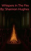 Whispers In The Fire Whispers In The Fire