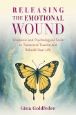 Releasing the Emotional Wound (eBook, ePUB)