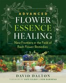 Advanced Flower Essence Healing (eBook, ePUB) Advanced Flower Essence Healing (eBook, ePUB)