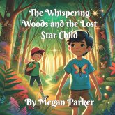 The Whispering Woods and the Lost Star Child The Whispering Woods and the Lost Star Child