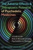 The Adverse Effects and Therapeutic Potential of Psychedelic Medicines (eBook, ePUB)