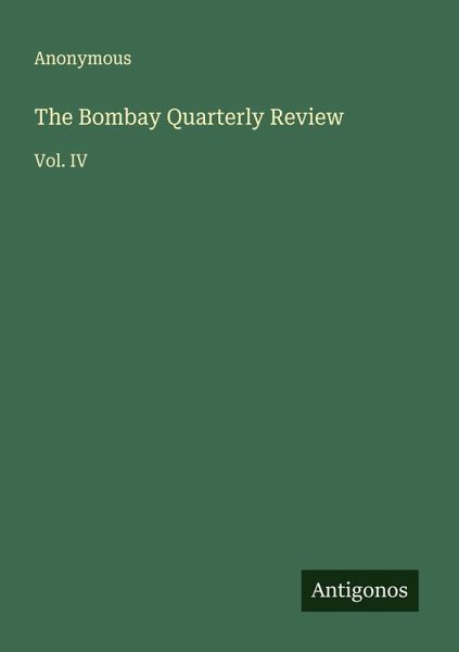 The Bombay Quarterly Review The Bombay Quarterly Review