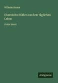 Chemische Bilder aus dem täglichen Leben Chemische Bilder aus dem täglichen Leben