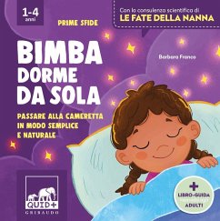Bimba dorme da sola. Passare alla cameretta in modo semplice e naturale - Franco, Barbara Bimba dorme da sola. Passare alla cameretta in modo semplice e naturale - Franco, Barbara