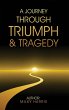 A Journey Through Triumph & Tragedy - Bild 1