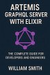Artemis GraphQL Server with Elixir... - Bild 1